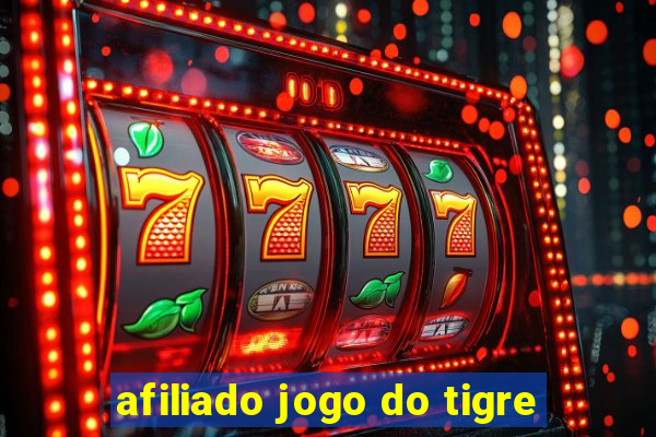 afiliado jogo do tigre